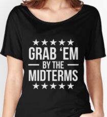 Grab 'Em By The Midterms 2018 Election Relaxed Fit T-Shirt