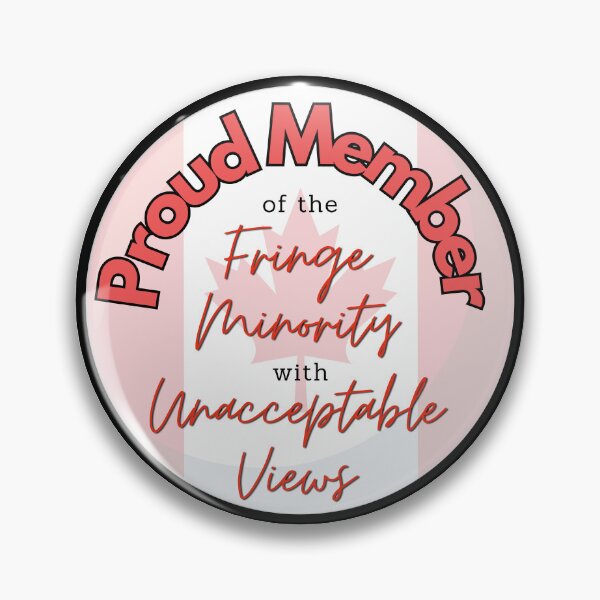 Item preview, Proud Member of the fringe minority with unacceptable views - Red letters with red background designed and sold by FigjamDesigns.