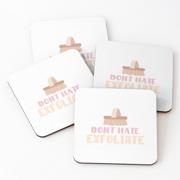 Item preview, Don_t Hate Exfoliate - Funny Skincare Quote designed and sold by SabineKish9.