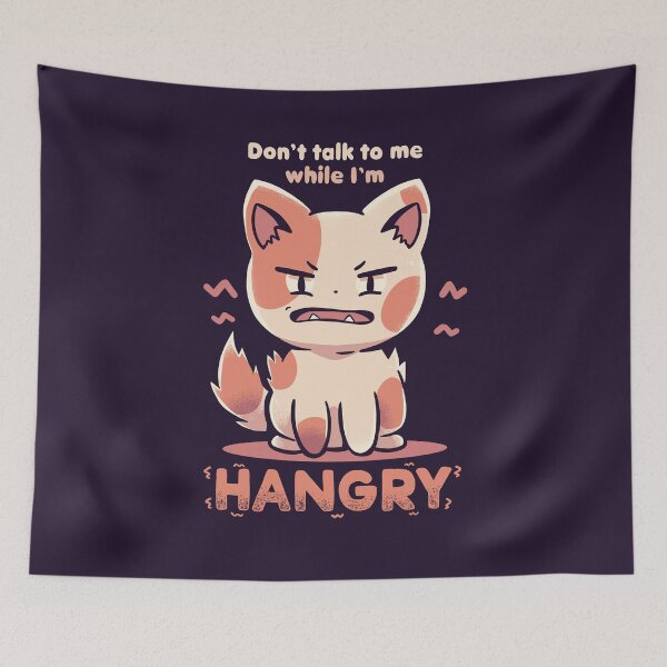 Item preview, Don't Talk to me While I'm HANGRY designed and sold by TechraNova.