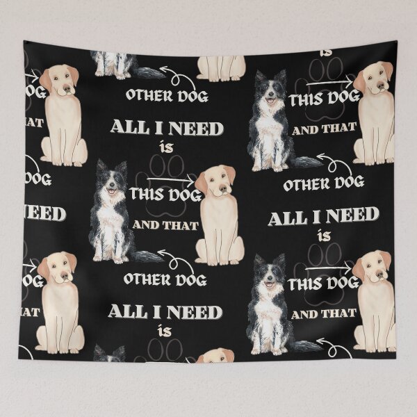 Item preview, ALL I NEED IS THIS DOG AND THAT OTHER DOG FUNNY GIFTS FOR DOGS LOVERS designed and sold by light-artist.