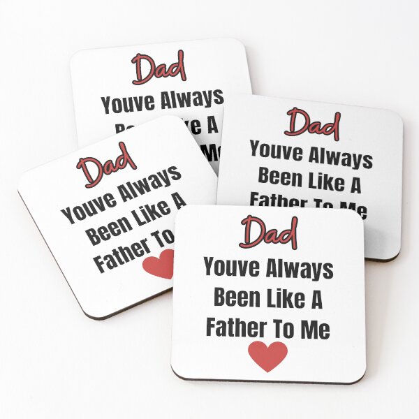 Item preview,  Dad, You've Always Been Like A Father To Me Funny Father's Day  designed and sold by ArtShotss.