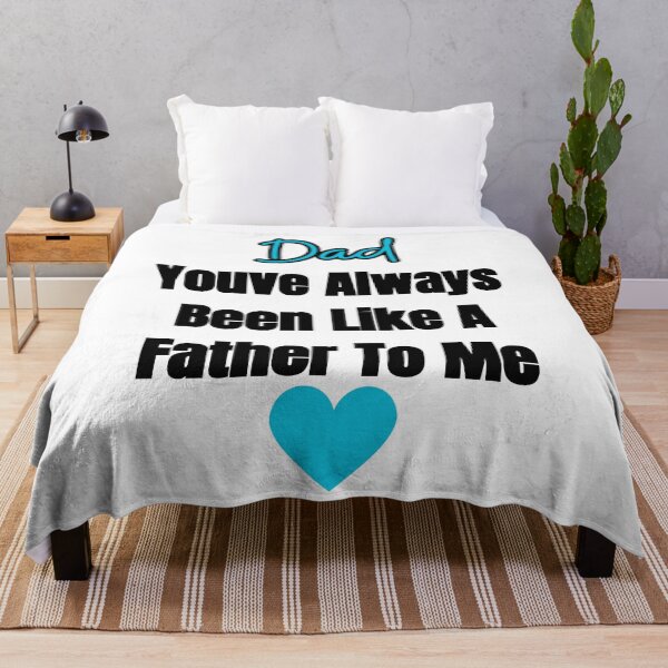 Item preview, Dad, You've Always Been Like A Father To Me Funny Father's Day designed and sold by ArtShotss.