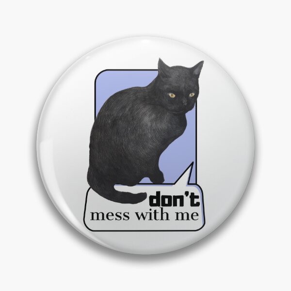Item preview, Don't mess with me | Black Cat designed and sold by natalillu.