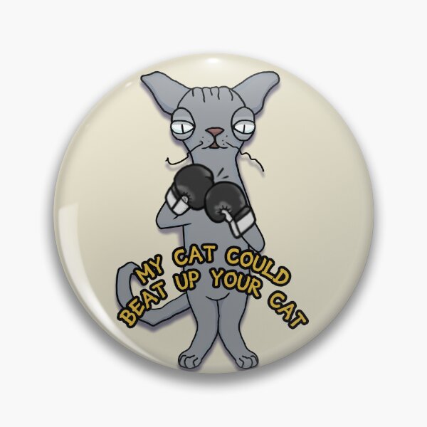 Item preview, Funny Boxing Cat - My Cat Could Beat Up Your Cat designed and sold by ViewerEqualsPhoton.