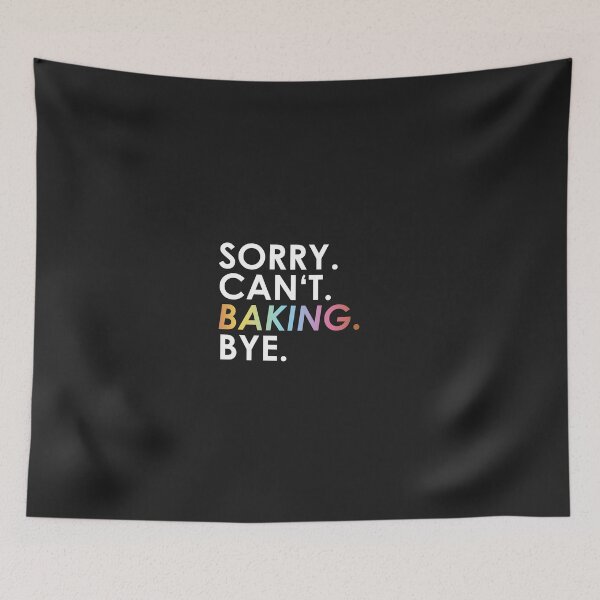 Item preview, sorry Can not. Bake. Bye. (rainbow) designed and sold by ponat.