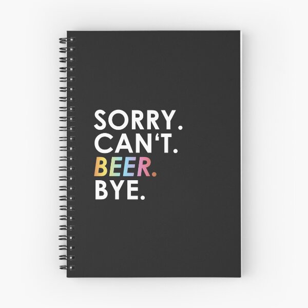 Item preview, Copy of Sorry. Can not. Beer. Bye. designed and sold by ponat.
