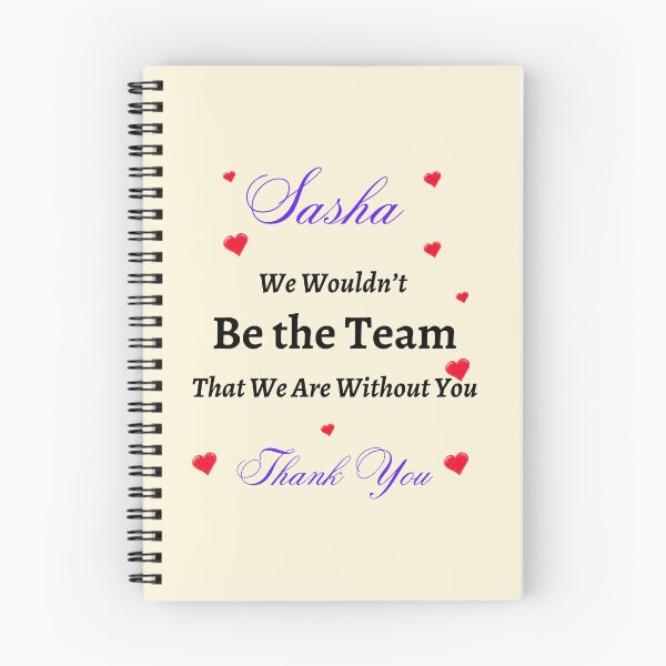 Artikelvorschau, Sasha Ohne dich wären wir nicht das Team, das wir sind entworfen und verkauft von AnadAA.