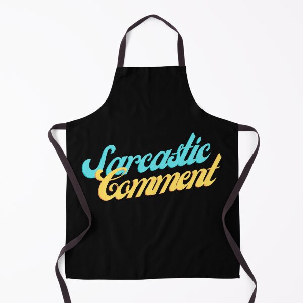 Item preview, Sarcastic Comment designed and sold by HostileCotton.
