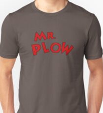 Mr. Plow Unisex T-Shirt