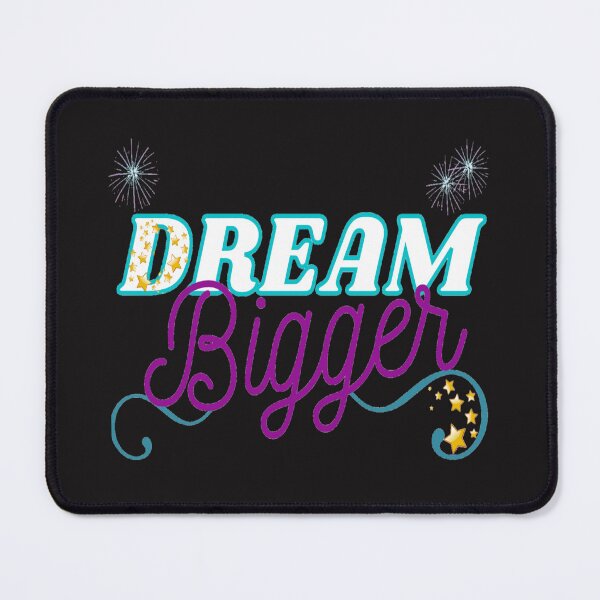 Item preview, Dream Bigger designed and sold by Danyell369.