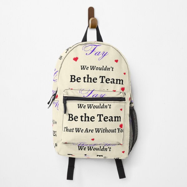 Item preview, Fay We Wouldn’t be the Team That we are without you. designed and sold by AnadAA.