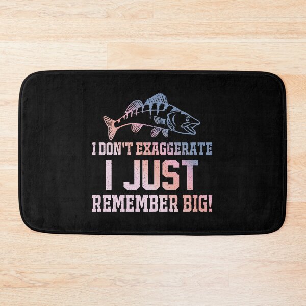 Item preview, I Don't Exaggerate I Just Remember Big designed and sold by franktact.