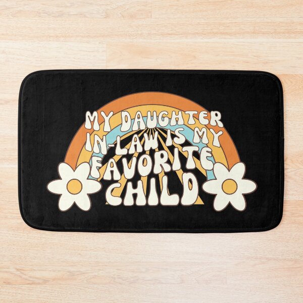 Item preview, My Daughter In Law Is My Favorite Child Retro designed and sold by SunfullyYours.