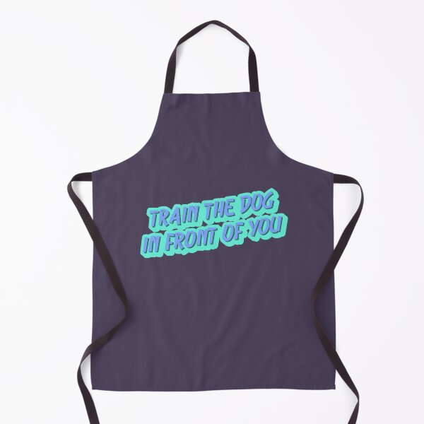 Item preview, Train the dog in front of you designed and sold by kookycomet.