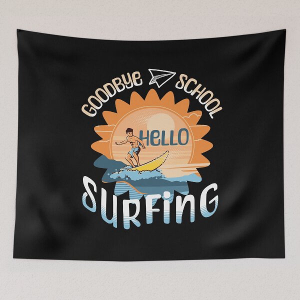 Item preview, Goodbye School Hello Surfing designed and sold by Betsytiptoe.
