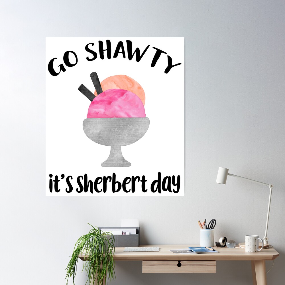 Funny Birthday Gift, Go Shawty It's Sherbet Day, 100% Natural Soy Wax
