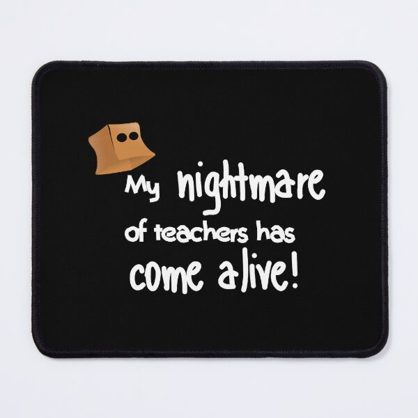 Item preview, My nightmare of teachers has come alive! designed and sold by lutherakilah.