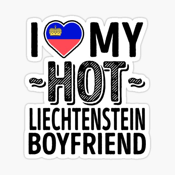 "I Love My HOT Liechtenstein Boyfriend - Cute Liechtenstein Couples