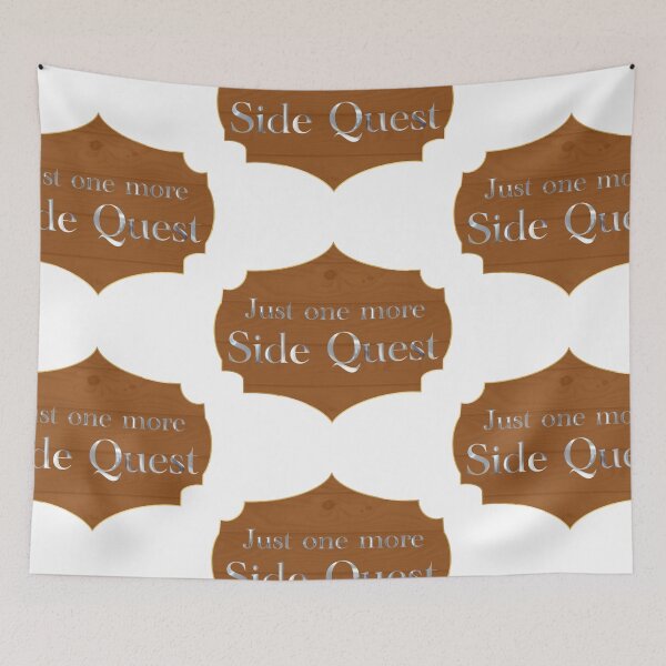 Item preview, Just one more side quest designed and sold by SunnyByTheBay.