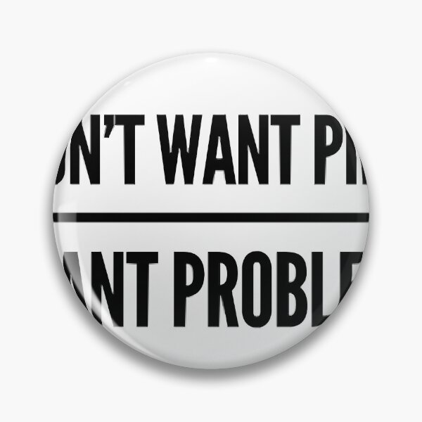 Item preview, I don't want piece I want problems designed and sold by LomaThomason.