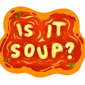 Artwork thumbnail, Is It Soup? by Logan Paige