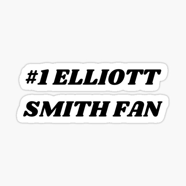 Artikel-Vorschau von Elliott Smith-Fan Nr. 1, designt und verkauft von 22ecb.