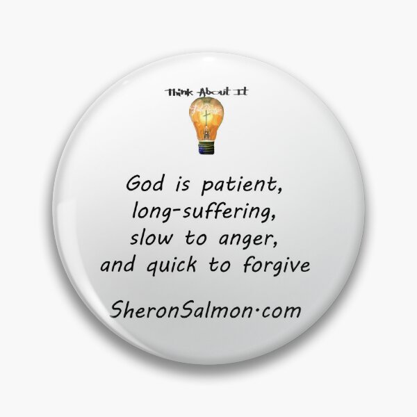Item preview, God is patient, long-suffering, slow to anger and quick to forgive. designed and sold by IAMthinker.