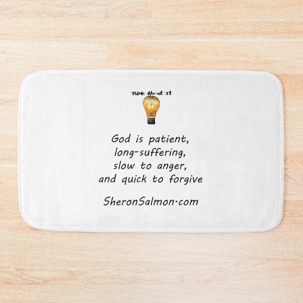 Item preview, God is patient, long-suffering, slow to anger and quick to forgive. designed and sold by IAMthinker.