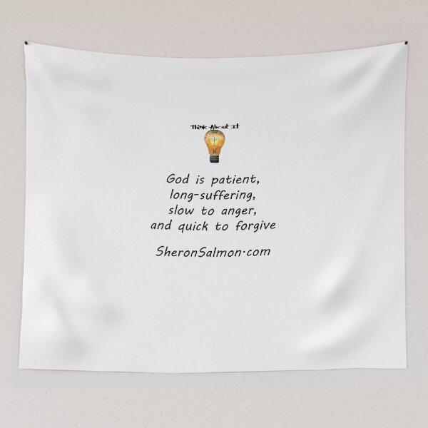 Item preview, God is patient, long-suffering, slow to anger and quick to forgive. designed and sold by IAMthinker.