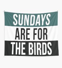 Sundays are for the Birds Wall Tapestry