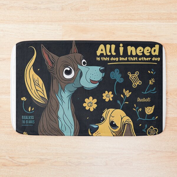 Item preview, All i need is this dog and that other dog: Embrace the Power of Dogs, Joy Overflowing designed and sold by Paolospresent.