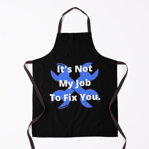 Item preview, Tool Its Not My Job to Fix You designed and sold by 6 Ex Boyfriends.