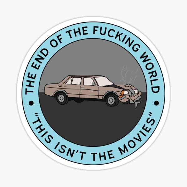 Item preview, The End Of The Fucking World designed and sold by Jrs1998.