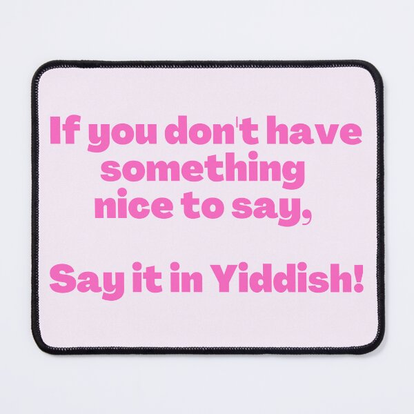 Item preview, Funny Jewish Saying pink designed and sold by NJGDesigns.