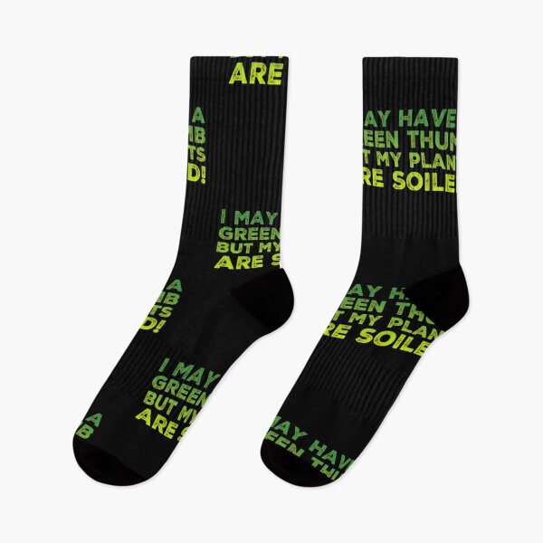Item preview, I may have a green thumb but my plants are soiled! designed and sold by homesteadswag.