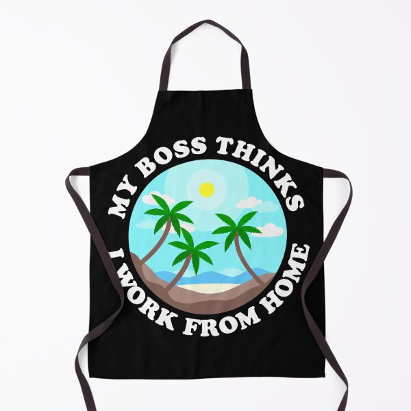 Item preview, My Boss Thinks I Work From Home on Black designed and sold by Shapes-Mania.