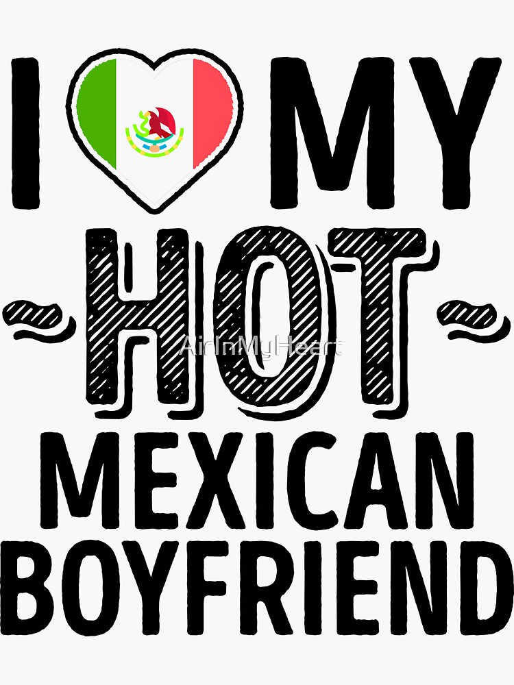 i-love-my-hot-mexican-boyfriend-cute-mexico-couples-romantic-love-t