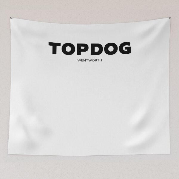 Item preview, Wentworth Top Dog  designed and sold by BrianGunter564.