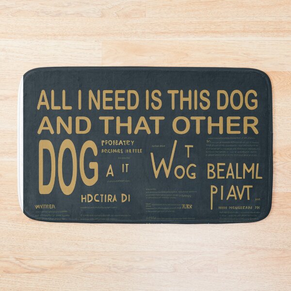 Item preview, All i need is this dog and that other dog: Double the Love, a Lifetime of Happiness designed and sold by Paolospresent.