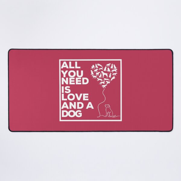 Item preview, All You Need is Love and a Dog designed and sold by Bitchien.