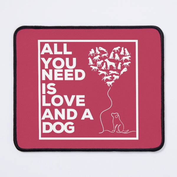 Item preview, All You Need is Love and a Dog designed and sold by Bitchien.
