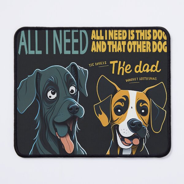 Item preview, All i need is this dog and that other dog: Two Dogs, One Heart, and Infinite Happiness designed and sold by Paolospresent.