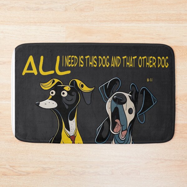 Item preview, All i need is this dog and that other dog: A Dog Lover's Dream,a Lifetime of Joy designed and sold by Paolospresent.