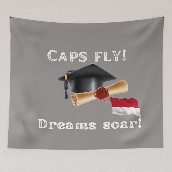 Item preview,  CAPS FLY, DREAMS SOAR!  congratuations Indonesian graduates, College graduates, University graduates, High school graduates designed and sold by Right-UR.