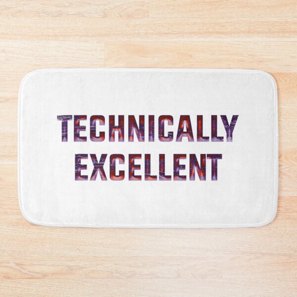 Item preview, Technically Excellent designed and sold by klukisu09.