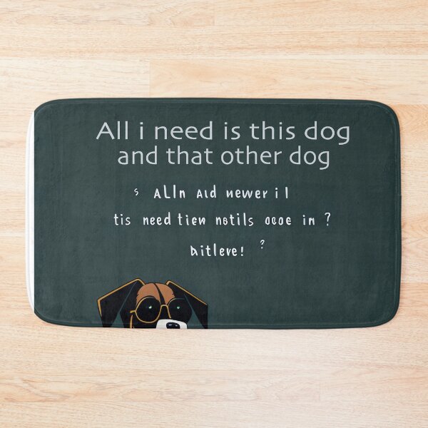 Item preview, All i need is this dog and that other dog: Experience the Magic of Dog Love, and Smiles designed and sold by Paolospresent.