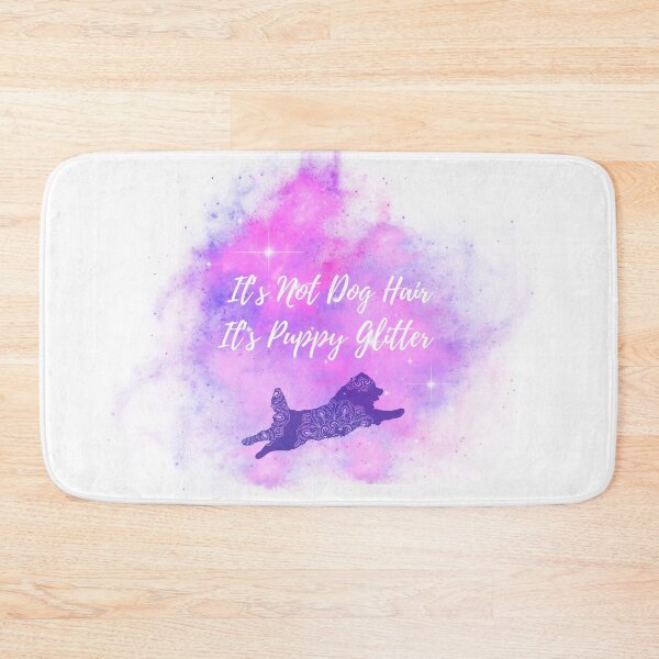 Item preview, Copy of It's Not Dog Hair It's Puppy Glitter designed and sold by Bitchien.