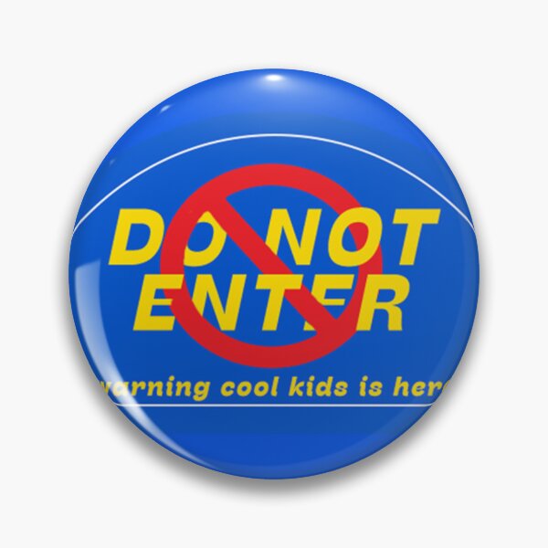 Item preview, do not enter warning cool kids is here sticker  designed and sold by lullaby club.