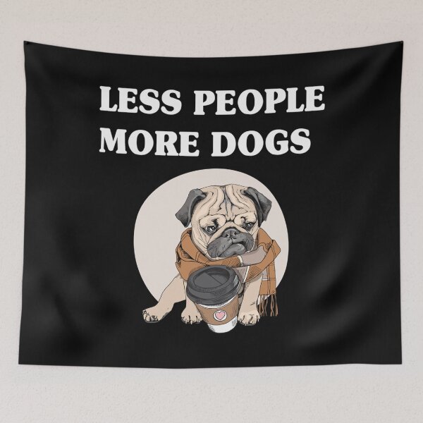 Item preview, less people more dogs  designed and sold by KrisNien.
